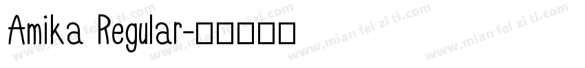 Amika Regular字体转换
